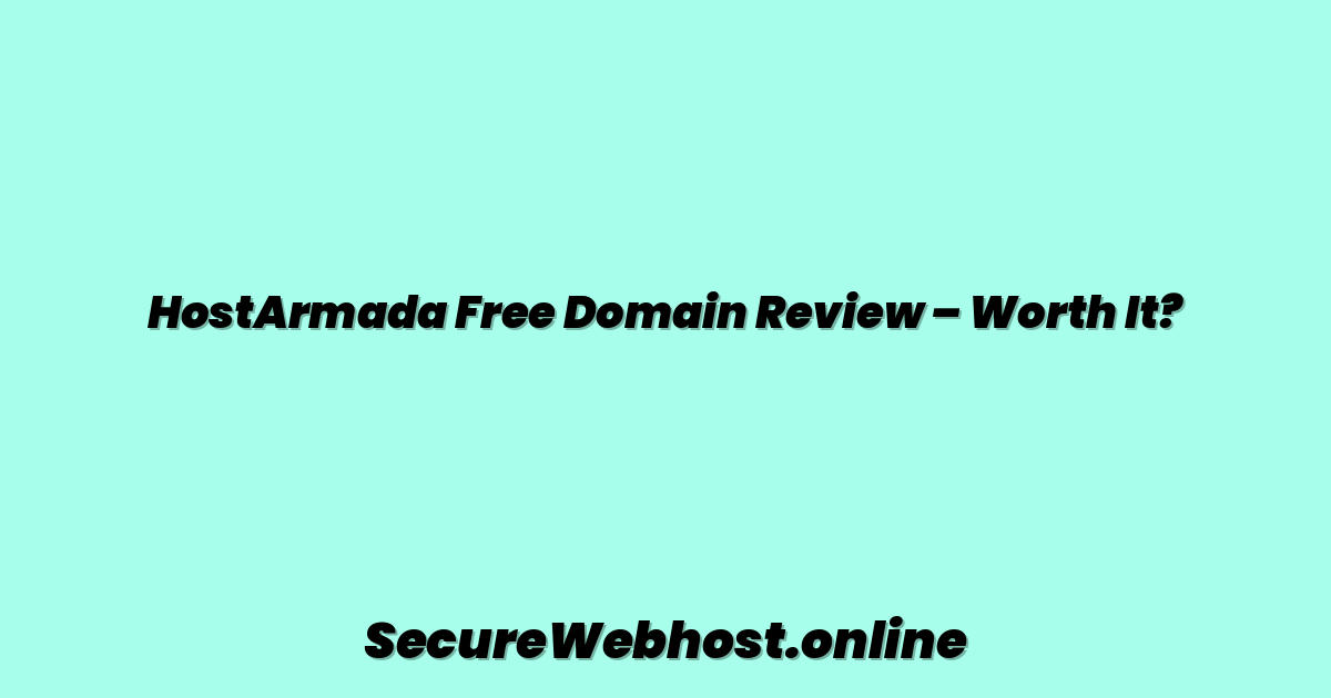 HostArmada Free Domain Review – Worth It?